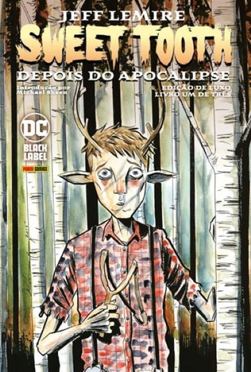 Sweet Tooth: Edição de Luxo vol.01