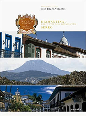 Tesouro de Minas - Diamantina e Circuito dos Diamantes