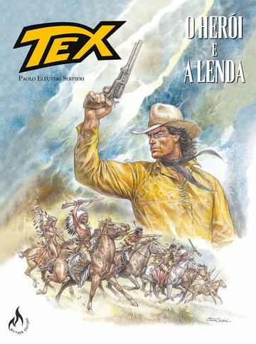 Tex Graphic Novel - O Herói e a Lenda vol.1 - Paolo Eleuteri Serpieri