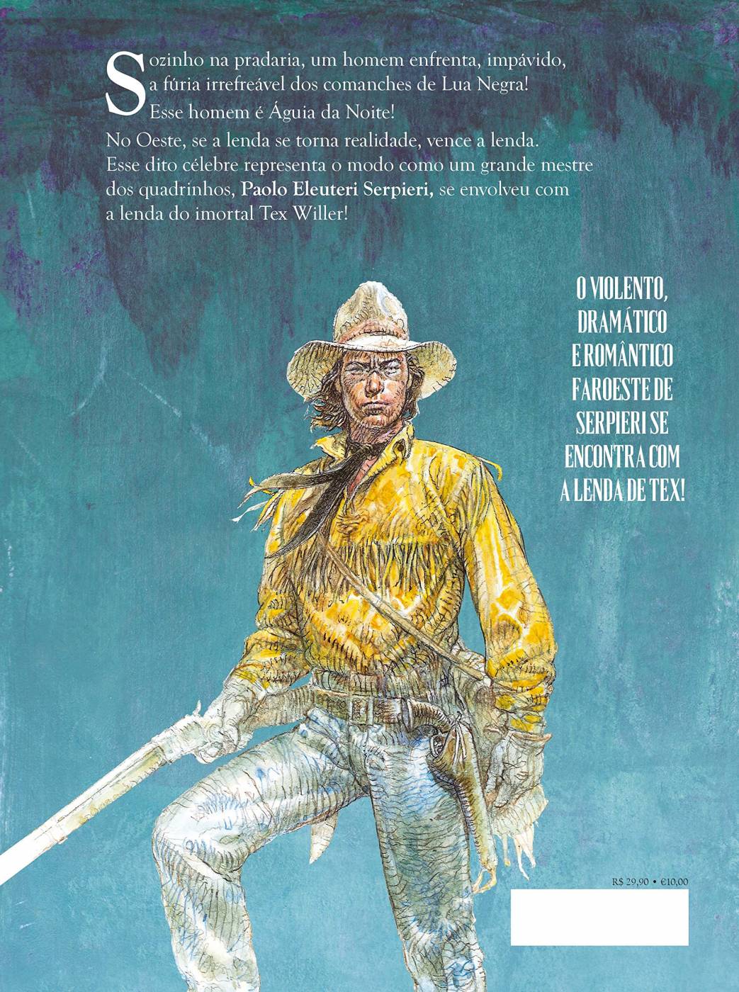 Tex Graphic Novel - O Herói e a Lenda vol.1 - Paolo Eleuteri Serpieri