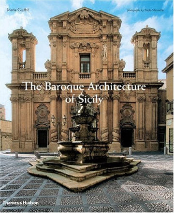 The Baroque Architecture of Sicily (Inglés)