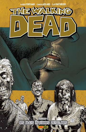 The Walking Dead - Vol.04 - Os Mais Íntimos Desejos