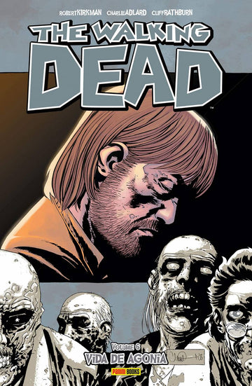 The Walking Dead - Vol.06 - Vida de Agonia