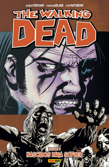 The Walking Dead - Vol.08 - Nascidos Para Sofrer