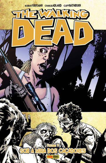 The Walking Dead - Vol.11 - Sob a Mira dos Caçadores