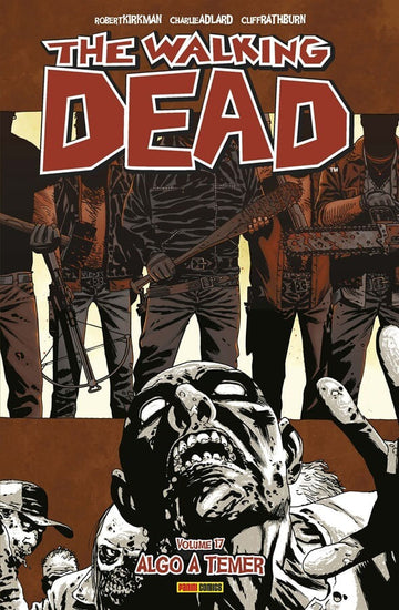 The Walking Dead - Vol.17 - Algo a Temer