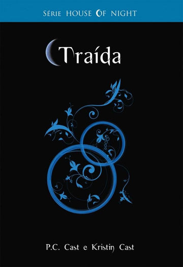 Traída - Série House of Night