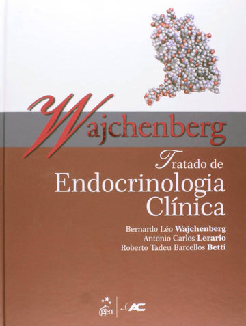 Tratado de Endocrinologia Clínica - Bernardo Léo Wajchenberg