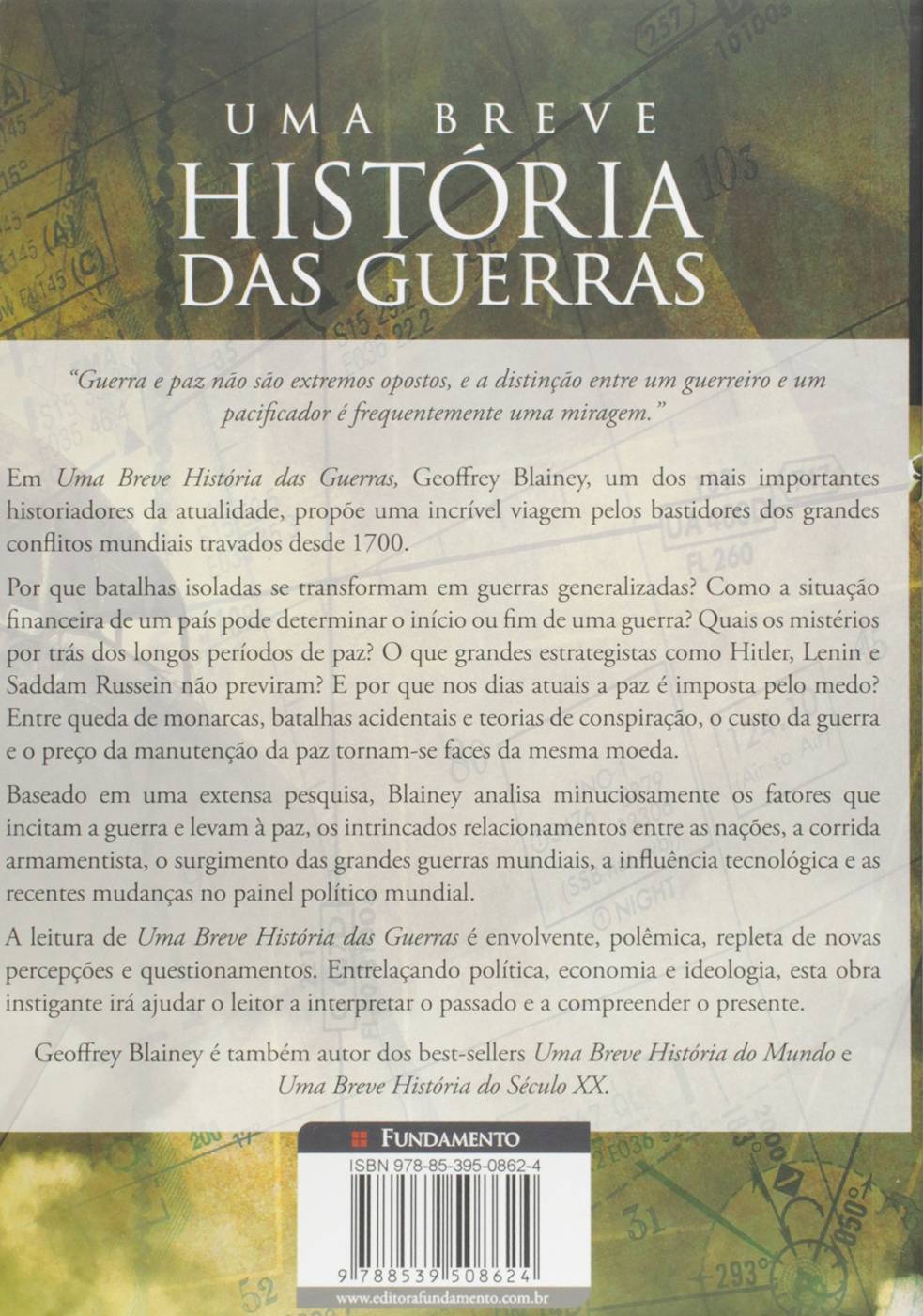 Uma Breve História das Guerras-  Geoffrey Blainey