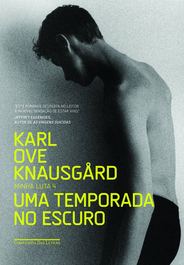 Uma Temporada no Escuro - Karl Ove Knausgård
