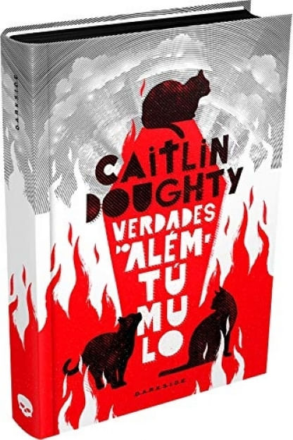 Verdades Além do Túmulo - Caitlin Doughty