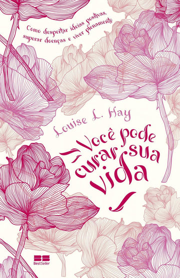 Você  Pode Curar sua Vida - Louise L. Hay