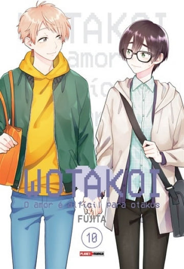 Wotakoi - O Amor é Difícil Para Otakus - Vol.10