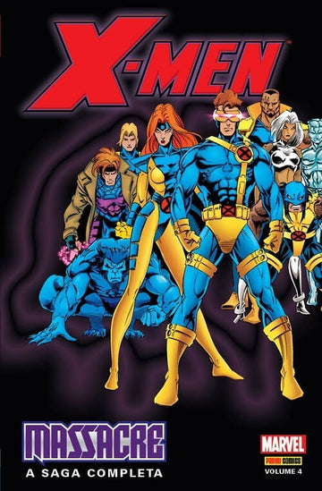 X-Men - Massacre - A Saga Completa - Vol.4